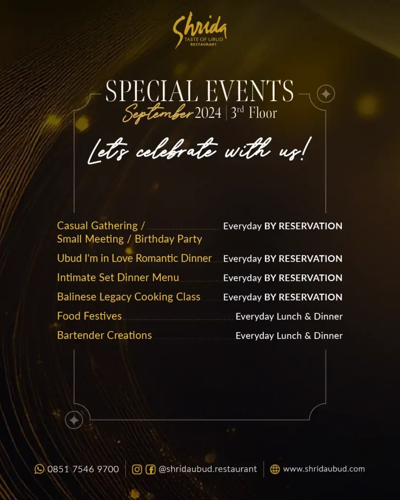 Experience a symphony of flavours, excitement, and entertainment at Shrida Taste of Ubud Restaurant ! From thrilling BAR JUGGLING to movie nights under the open sky, every visit promises unforgettable moments.